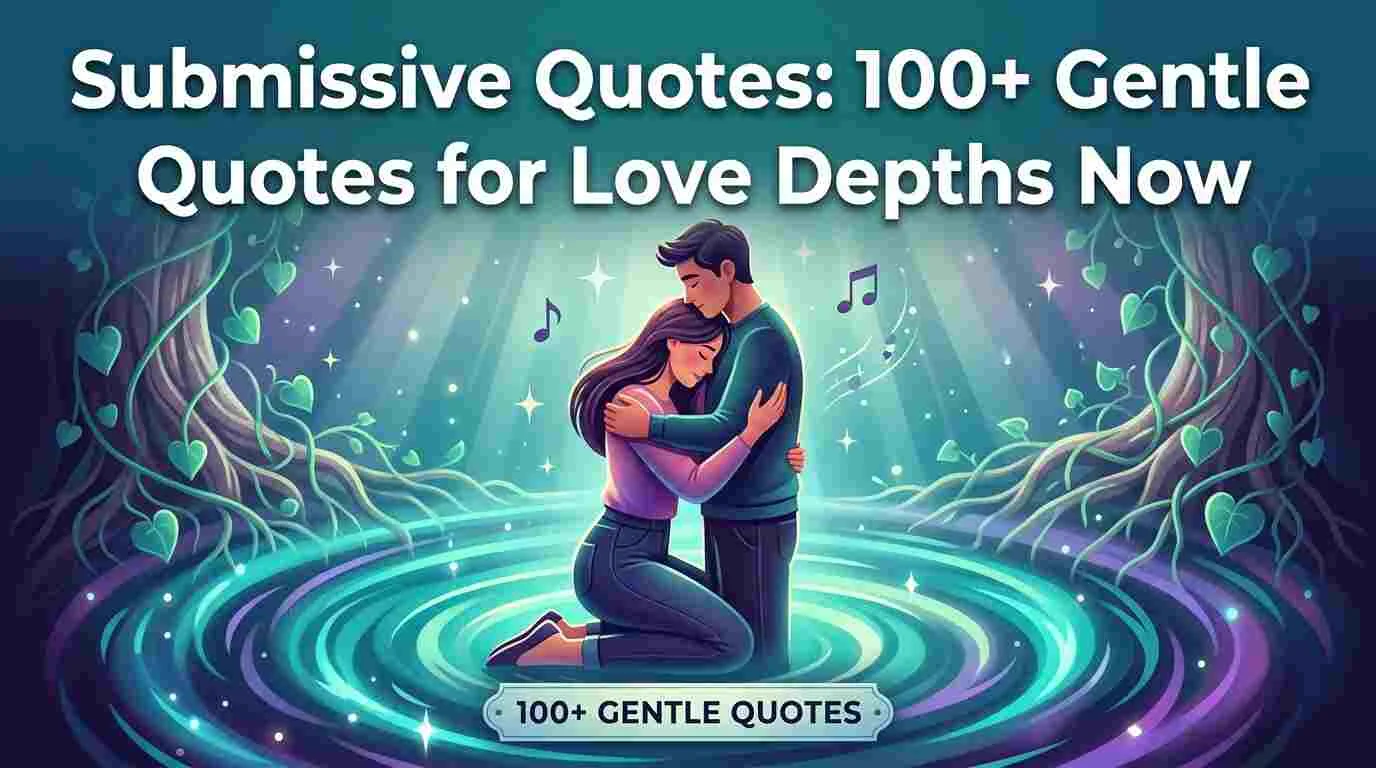 Submissive Quotes: Gentle Quotes for Love Depths Now