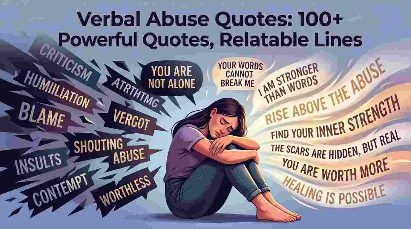 Verbal Abuse Quotes: Powerful Quotes, Relatable Lines